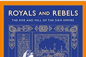 Royals and Rebels of the Punjab